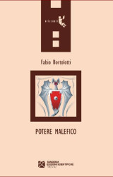 “Potere malefico” di Fabio Bortolotti