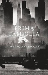 “Prima famiglia” di Pietro Valsecchi