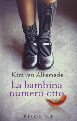 “La bambina numero otto” di Kim van Alkemade