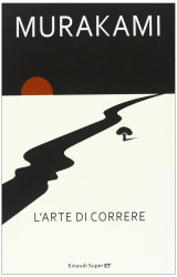 “L’arte di correre” di Haruki Murakami