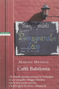 Caffè Babilonia di Marsha Mehran