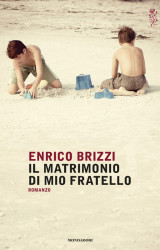 Il matrimonio di mio fratello di Enrico Brizzi