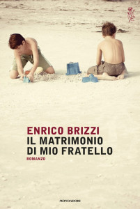 Il matrimonio di mio fratello Enrico Brizzi