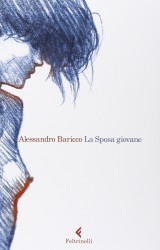 “La sposa giovane” di Alessandro Baricco