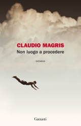 Non luogo a procedere, l’ultimo lavoro di Claudio Magris