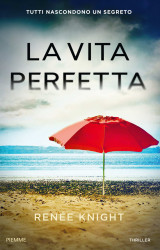 “La vita perfetta” di Renée Knight