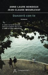 Danzerò con te | Bondoux – Mourlevat