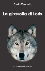 La giravolta di Loris | Carlo Zannetti