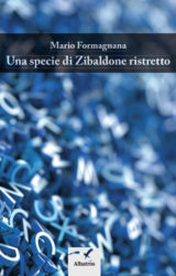 Una specie di Zibaldone ristretto | Mario Formagnana