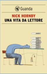 “Una vita da lettore” | Nick Hornby