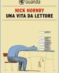 “Una vita da lettore” | Nick Hornby