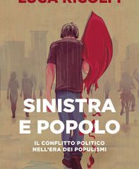 Sinistra e Popolo | Luca Ricolfi