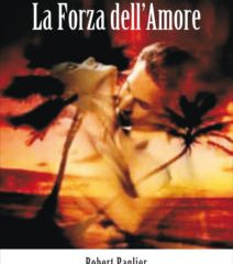 La forza dell’amore | Robert Paglier