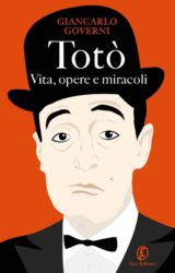 Totò. Vita, opere e miracoli | Giancarlo Governi