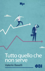 Tutto quello che non serve | Valerio Baselli