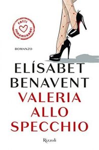 Valeria allo specchio | Elisabet Benavent