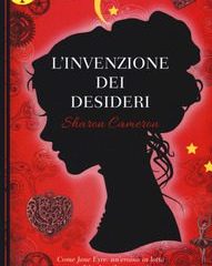 L’invenzione dei desideri | Sharon Cameron