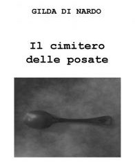Intervista a Gilda Di Nardo, autrice de “Il cimitero delle posate”