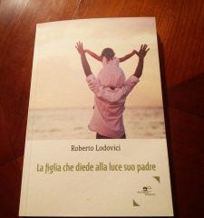 Intervista a Roberto Lodovici,  autore de “La figlia che diede alla luce suo padre”