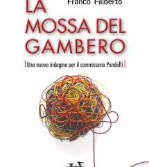 Intervista a Franco Filiberto, autore de “La mossa del gambero”