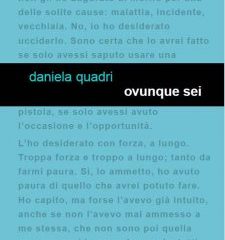 Intervista a Daniela Quadri, autrice de “Ovunque sei”