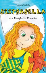 Intervista a Claudia Gattella, autrice de “Distrabella e il draghetto Rossello”