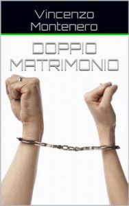 Doppio matrimonio Vincenzo Montenero