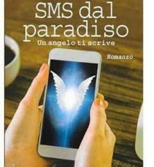 Intervista a Maria Antonietta Benedettelli, autrice de “SMS dal paradiso. Un angelo ti scrive”