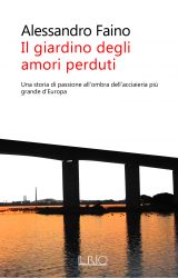 Intervista a Alessandro Faino, autore de “Il giardino degli amori perduti”