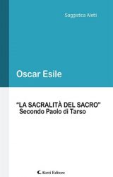Intervista a Oscar Esile, autore de “La sacralità del Sacro”