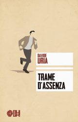 Intervista a Davide Uria, autore de “Trame d’assenza”