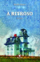 Intervista a Miette Mineo, autrice de “A ritroso””