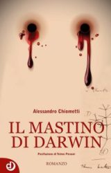 Intervista a Alessandro Chiometti, autore de “Il mastino di Darwin”