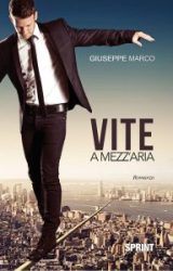 Intervista a Giuseppe Marco, autore de “Vite a mezz’aria”