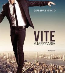 Intervista a Giuseppe Marco, autore de “Vite a mezz’aria”