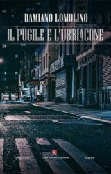 Intervista a Damiano Lomolino, autore de “Il pugile e l’ubriacone”