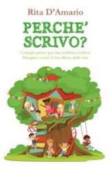 Intervista a Rita D’Amario, autrice de “Perché scrivo? Consigli pratici per una scrittura creativa disegna e scrivi il tuo albero della vita”