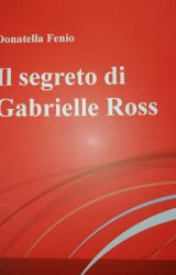 Intervista a Donatella Fenio, autrice de “Il segreto di Gabrielle Ross”