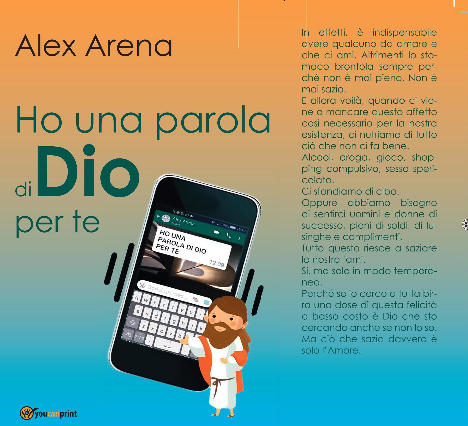 Intervista A Alex Arena Autore De Ho Una Parola Di Dio Per Te Recensionilibri Org