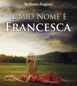 Il mio nome è Francesca