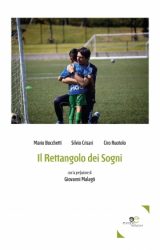 Intervista a Mario Bocchetti e Silvio Crisari , autori de “Il Rettangolo dei Sogni”