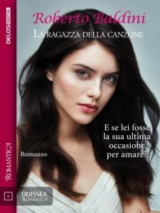 Intervista a Roberto Baldini, autore de “La Ragazza della Canzone”