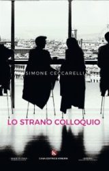 Intervista a Simone Ceccarelli, autore de “Lo strano colloquio”