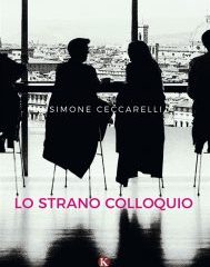 Intervista a Simone Ceccarelli, autore de “Lo strano colloquio”