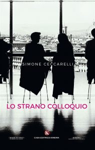 Intervista a Simone Ceccarelli, autore de “Lo strano colloquio”