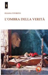 Intervista a Eliana Vivirito autore de “L’Ombra della Verità”