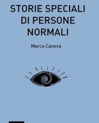 Intervista a Marco Caneva, autore de “Storie speciali di persone normali”