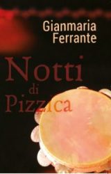 Intervista a Gianmaria Ferrante, autore de “Notti di pizzica”