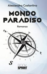 Intervista a Alessandro Costantino, autore de “MONDO PARADISO”