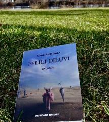 Felici diluvi | Graziano Gala